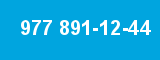 977 891-12-44